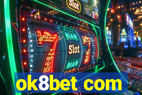 ok8bet com